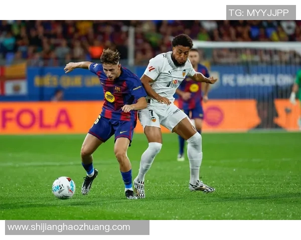 巴萨与瓦伦西亚对决评分分析揭示双方表现差异与亮点